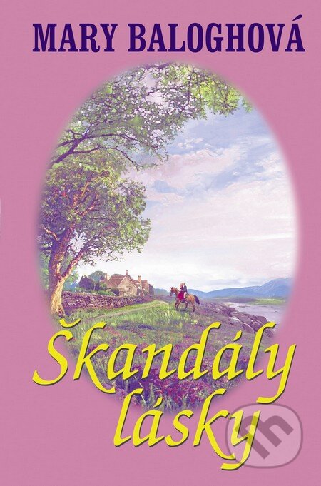 Škandály lásky - Mary Balogh, Slovenský spisovateľ, 2009