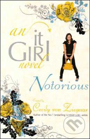Notorious: An it Girl Novel - kniha z kategorie Pro děti