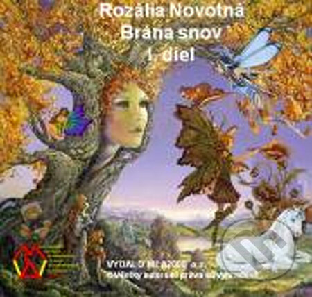 Brána snov I. diel (e-book v .doc a .html verzii) - Rozália Novotná, MEA2000, 2009