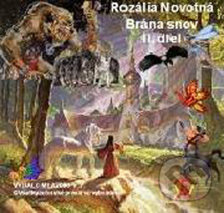 Brána snov II. diel (e-book v .doc a .html verzii) - Rozália Novotná, MEA2000, 2009