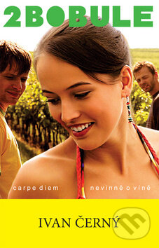 2 Bobule (+ DVD Bobule 1) (Nevinně o víně) - Ivan Černý - kniha z kategorie Společenská beletrie