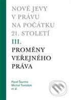 Nové jevy v právu na počátku 21. století (III.) - Michal Tomášek, Karolinum, 2009