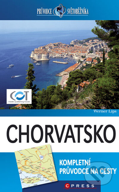 Chorvatsko - Werner Lips, Computer Press, 2009