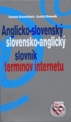 Anglicko-slovenský a slovensko-anglický slovník termínov internetu - Daniela Breveníková, Gustáv Breveník, Mikula, 2009