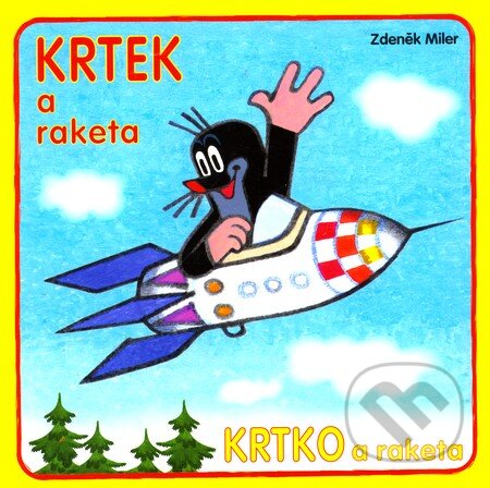 Krtek a raketa - Zdeněk Miler, Akim, 2008
