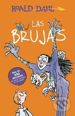 Las Brujas - Roald Dahl, Alfaguara Books, 2016