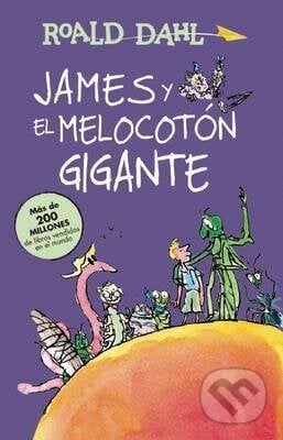James Y El Melocoton Gigante - Roald Dahl, Santillana Educación, S.L, 2016
