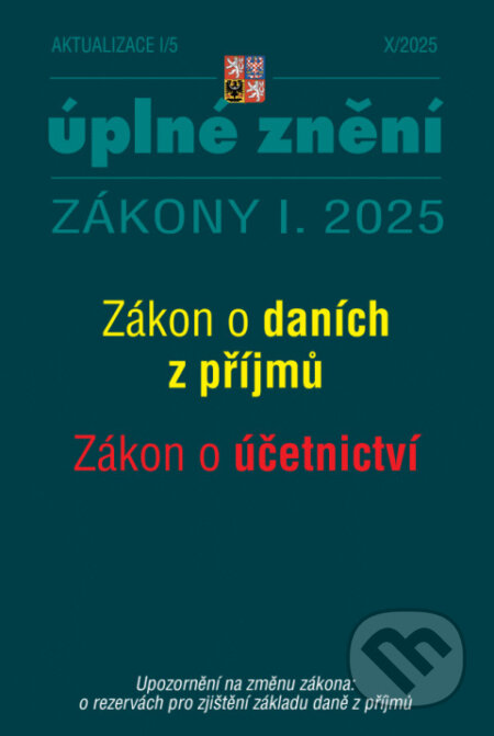 Aktualizace I/5 - Zákon o daních z příjmů, Zákon o účetnictví