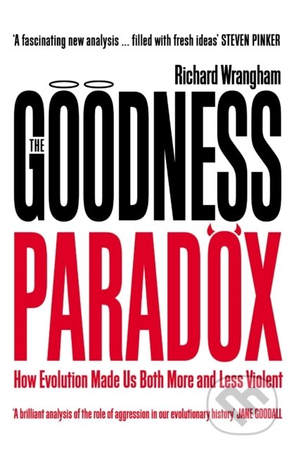 The Goodness Paradox - Richard Wrangham, Profile Books, 2020