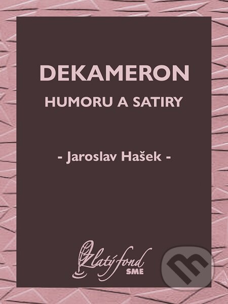 Dekameron humoru a satiry - Jaroslav Hašek, Petit Press, 2020