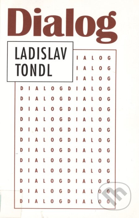 Dialog - Ladislav Tondl, Filosofia, 1999