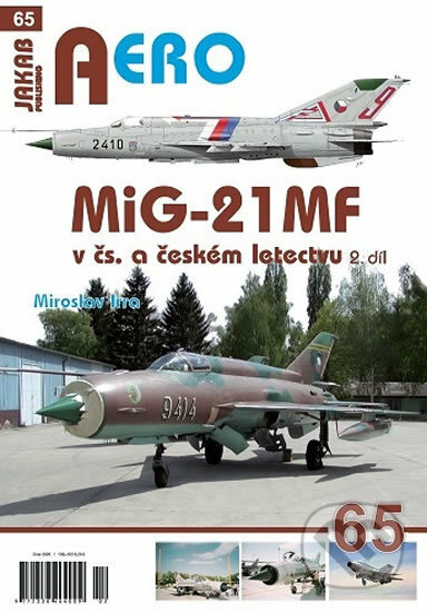 MiG-21MF v čs. a českém letectvu 2.díl - Miroslav Irra, Jakab, 2020