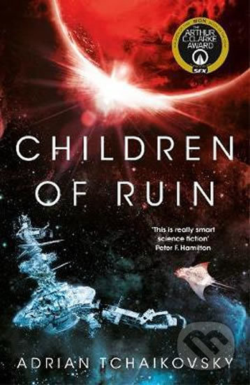 Children of Ruin - Adrian Tchaikovsky, Pan Macmillan, 2020