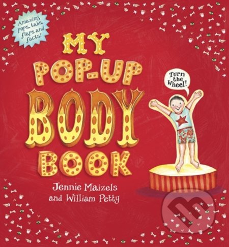 My Pop-Up Body Book - Will Petty, Jennie Maizels (ilustrácie), Walker books, 2020