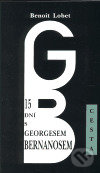 15 dní s Georgesem Bernanosem - Benoit Lobet, Cesta, 2000