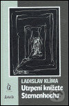 Utrpení knížete Sternenhocha - Ladislav Klíma, Maťa, 1999