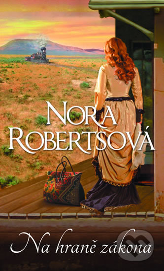 Na hraně zákona - Nora Roberts, HarperCollins, 2020