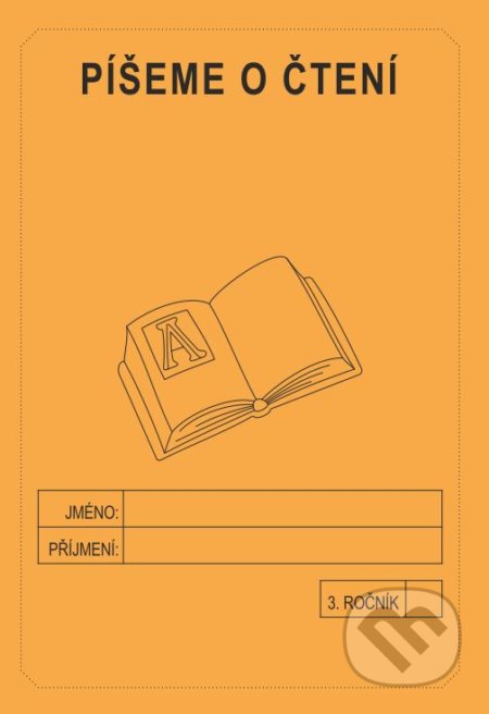 Píšeme o čtení 3. ročník - školní sešit - Jitka Rubínová