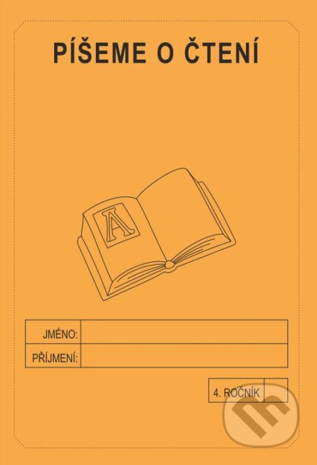Píšeme o čtení 4. ročník - školní sešit - Jitka Rubínová