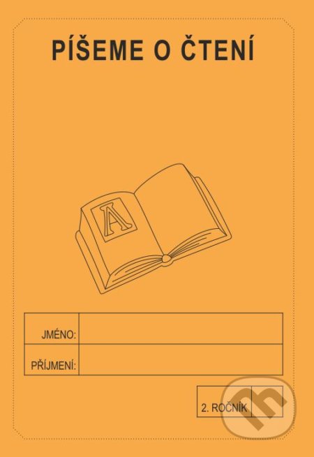 Píšeme o čtení 2. ročník - školní sešit - Jitka Rubínová