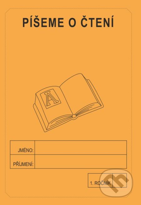Píšeme o čtení 1. ročník - školní sešit - Jitka Rubínová