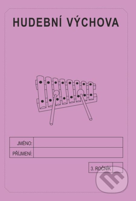 Hudební výchova 3. ročník - školní sešit - Jitka Rubínová - kniha z kategorie 1. stupeň