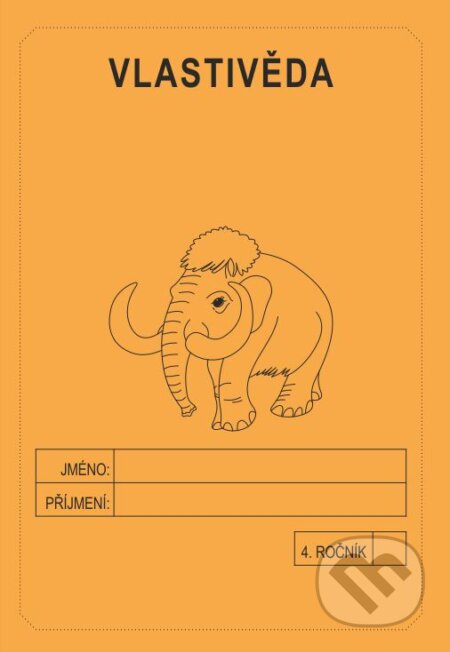 Vlastivěda 4. ročník - školní sešit - Jitka Rubínová