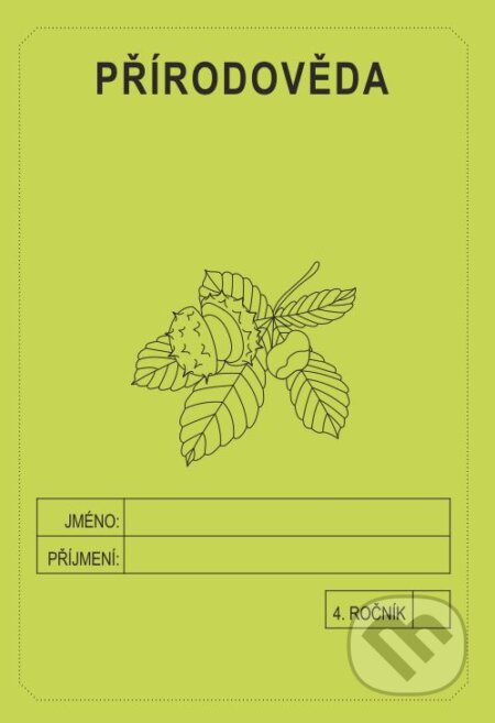 Přírodověda 4. ročník - školní sešit - Jitka Rubínová