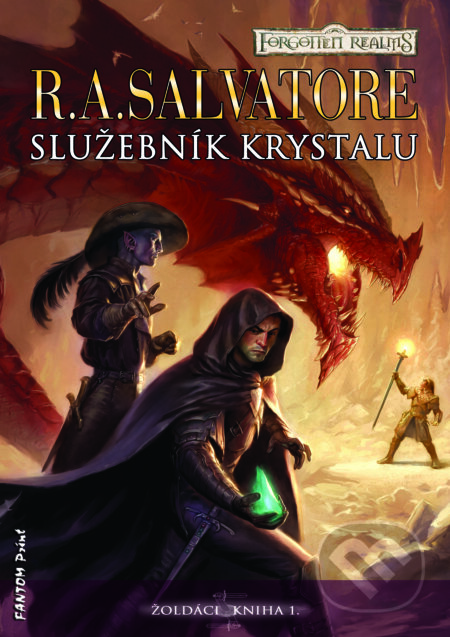 Služebník krystalu - R.A. Salvatore, FANTOM Print, 2014