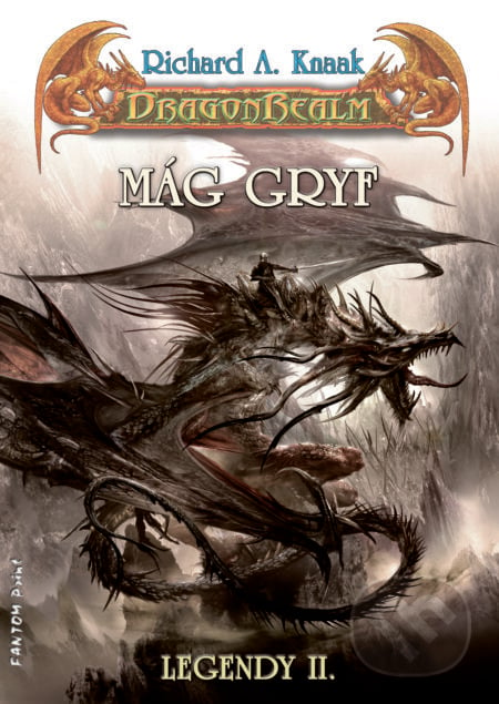 DragonRealm 14: Mág Gryf - Richard A. Knaak, FANTOM Print, 2015