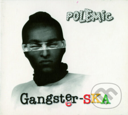 Polemic: Gangster-SKA / Reedícia - Polemic, Hudobné albumy, 2020