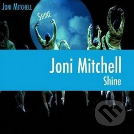 Joni Mitchell: Shine LP - Joni Mitchell, Hudobné albumy, 2020