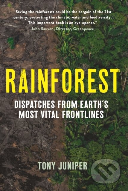 Rainforest - Tony Juniper, Profile Books, 2020