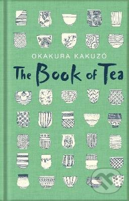 The Book of Tea - Okakura Kakuzo, Sayuri Romei (Ilustrátor), MacMillan, 2020