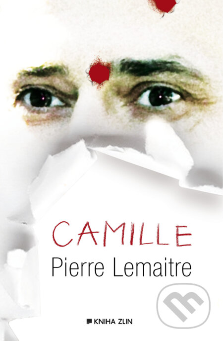 Camille - Pierre Lemaitre, Kniha Zlín, 2015