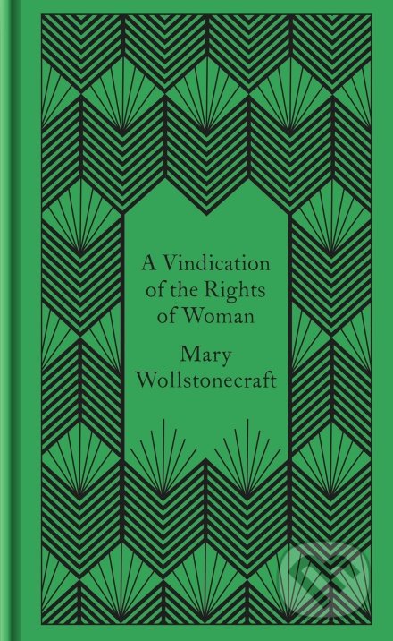 A Vindication of the Rights of Woman - Mary Wollstonecraft, Penguin Books, 2020