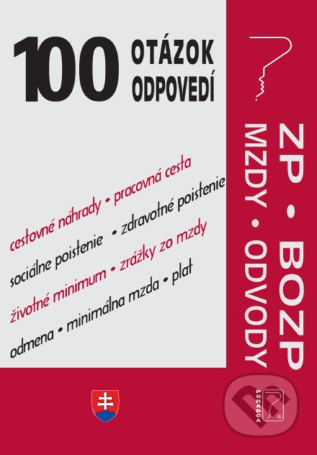 100 otázok a odpovedí - Zákonník práce, BOZP, Mzdy a Odvody - kniha z kategorie Pracovní právo