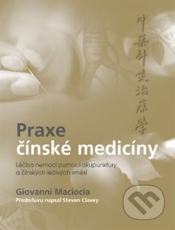 Praxe čínské medicíny - Giovanni Maciocia, ANAG, 2020