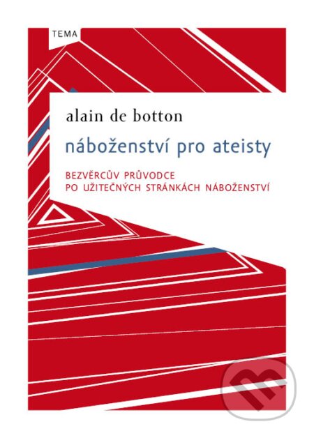 E-kniha: Náboženství pro ateisty (Alain de Botton). Kniha Zlín, 2011
