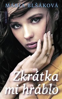 Zkrátka mi hráblo - Mária Blšáková - kniha z kategorie Romantická