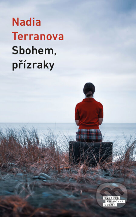 Sbohem, přízraky - Nadia Terranova, Odeon CZ, 2019