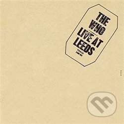 The Who: Live At Leeds LP - The Who, Universal Music, 2019