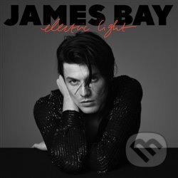 James Bay: Electric Light - James Bay, Universal Music, 2018