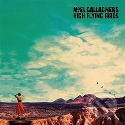 Noel Gallagher, High Flying Birds: Who Built The Moon?