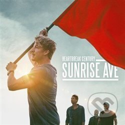 Sunrise Aveneu: Heartbreak Century - Sunrise Aveneu, Universal Music, 2017
