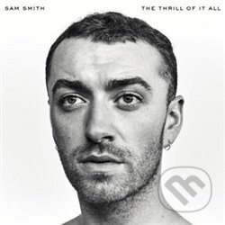 Sam Smith: The Thrill Of It All - Special Edition - Sam Smith, Universal Music, 2017