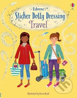 Sticker Dolly Dressing: Travel - Fiona Watt, Steven Wood (Ilustrátor), Usborne, 2020