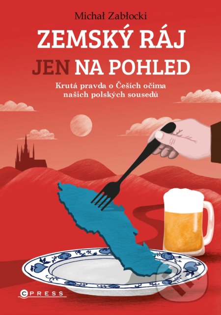 Zemský ráj jen na pohled - Michał Zabłocki, BIZBOOKS, 2020