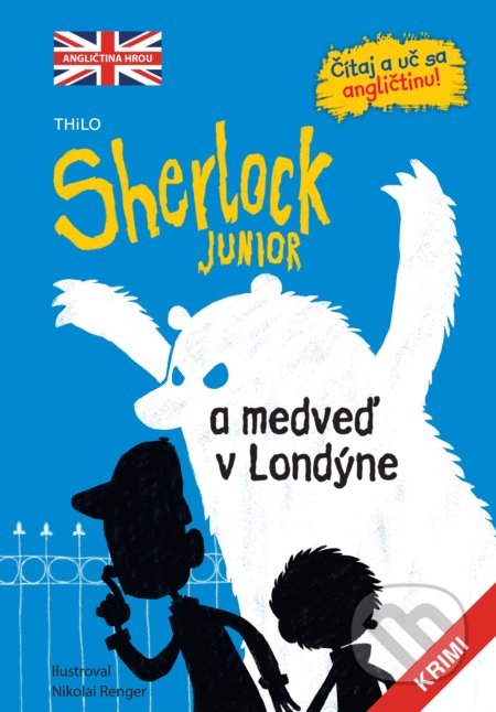Sherlock Junior a medveď v Londýne - Nikolai Renger (ilustrátor), Slovart, 2020