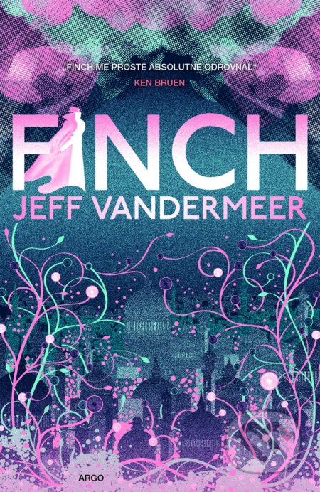 Finch - Jeff VanderMeer, Argo, 2020